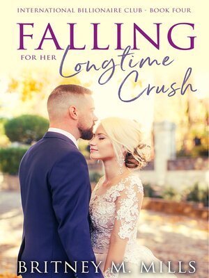 cover image of Falling for Her Longtime Crush